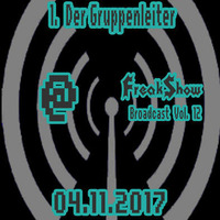 MC Jazz aka Der Gruppenleiter - Live at FreakShow Broadcast Vol. 12 (04.11.2017 @ Mixlr) by FreakShow-Stuff