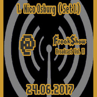 Nico Osburg (Set 1) - Live at FreakShow Broadcast Vol. 11 (24.06.2017 @ Mixlr) by FreakShow-Stuff
