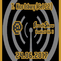Nico Osburg (Set 2.2) - Live at FreakShow Broadscast Vol. 11 (24.06.2017 @ Mixlr) by FreakShow-Stuff
