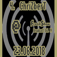 ChriZberT - Live at FreakShow Broadcast Vol. 14 (23.06.2018 @ Mixlr) by FreakShow-Stuff