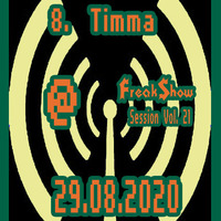 Timma - Live at FreakShow Session Vol. 21 (29.08.2020 @ Hasenheim / Rodalben) by FreakShow-Stuff