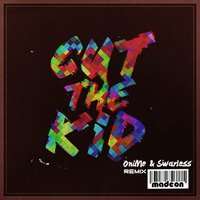 Madeon - Cut the Kid (OniMe &amp; Swarless rmx) by OniMe & Swarless
