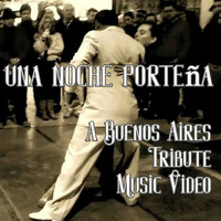 Una Noche Porteña: A Buenos Aires Tribute Music Video (YouTube-link included!) by TOOИ