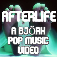 Afterlife: A Björk Pop Music Video (YouTube-link included!) by TOOИ