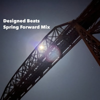 Spring Forward Mix by Designed Beats