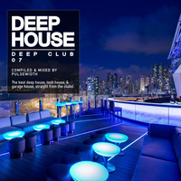 Deep House: Deep Club 07 by Pulsewidth