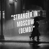 jimmie starr  - stranger in moscow (full demo version) by jimmie starr***