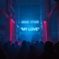 JIMMIE STARR - MY LOVE (NEW DEMO REMIX VOCAL) by jimmie starr***