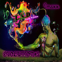 Imaxx - L.S.D (original) Vocal Version track num: 4 de l'album evolution #2 by Imaxx