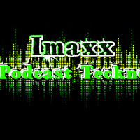 IMAXX PODCAST TECKNO 128Bpm by Imaxx