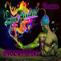 Imaxx - Moog Mélodic (original) Vocal Version track num:6 de l'album évolution#2 by Imaxx