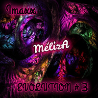 Imaxx Feat Amy Lee Roux - MélizA (work in progress) évolution #3 by Imaxx