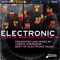 KW 19 electronic beats @ nice.tv by Electronic Beats pres. by Tobias Hoermann