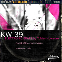  KW39 electronic beats @ nice.tv by Electronic Beats pres. by Tobias Hoermann