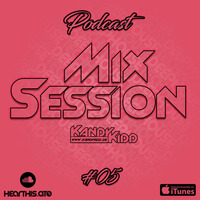 MixSession #05 - 24.09.2016 by KANDY KIDD [GER]