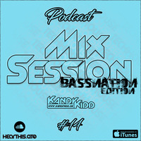 MixSession #BASSNATIONedition #14 by KANDY KIDD [GER]