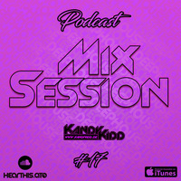 MixSession #17 - 2017.05.11 by KANDY KIDD [GER]