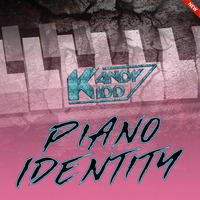 Piano Identity (Snippet) by KANDY KIDD [GER]
