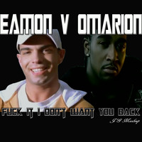 Eamon V Omarion - F**k It I Don't Want You Back (JG Mashup) by JohnnyGee