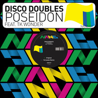 Disco Doubles - Poseidon feat. TK Wonder (Original Mix) [Nang Records] by Gilberto Caleffi
