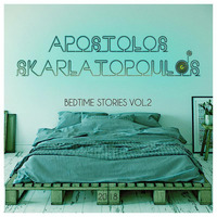 Bedtime Stories 2k18 Vol2 by Apostolos Skarlatopoulos