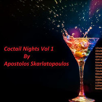 Coctail Nights Vol1 by Apostolos Skarlatopoulos