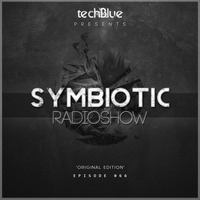 Symbiotic Radio Show - Episode 065 ' Original Edition' by Techblue