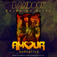 Bandook (HardTart Remix) by AMOUR // HardTart