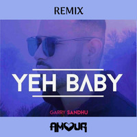 Yeh Baby (AMOUR Remix) by AMOUR // HardTart