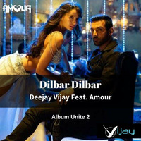 Dilbar Dilbar (AMOUR &amp; Deejay Vijay Remix) by AMOUR // HardTart