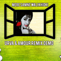 Mere Samne Wali Khidki (AMOUR &amp; Urva Remix) by AMOUR // HardTart