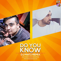 Dj Matz - Do You Know (Remix) by Dj Matz