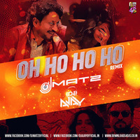 Oho Ho Ho Ho (Remix) Dj Matz &amp; Dj Ajay by Dj Matz