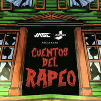 Cuentos de Rapeo by DJ JASC