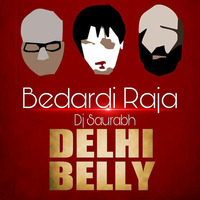 Bedardi Raja - Dj Saurabh Remix by DopeNinja (Saurabh Maldhure)