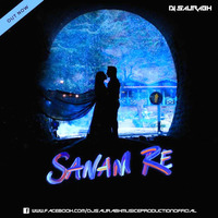 Sanam Re ( Remix ) - Dj Saurabh by DopeNinja (Saurabh Maldhure)