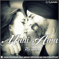 Aaja Mahi ( Singh Is Bling ) Remix   Dj Saurabh by DopeNinja (Saurabh Maldhure)