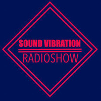Sound Vibration RADIOSHOW @Phever Radio Dublin 18.05.2018 by Adrian Bilt