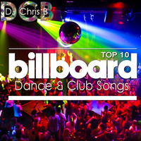 Billboard Top 10 Dance-Club Jun-13-2015 (DCB Top 10 Mix) by DJ Chris B