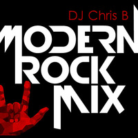Modern Rock MIx by DJ Chris B