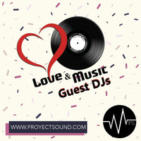 LovE&amp;MusiC Guest DJs