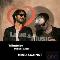 Love&amp;MusicByMiguelGiner051_Mind_Against_Tribute by Miguel Giner