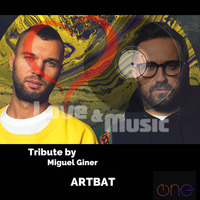 Love&amp;MusicByMiguelGiner070_ARTBAT_Tribute by Miguel Giner
