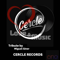 Love&amp;MusicByMiguelGiner103_CERCLE_RECORDS_LABEL_Tribute by Miguel Giner