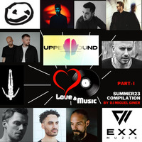 Love&amp;Music#144-MiguelGiner_SUMMER2023 COMPILATION_PART_I by Miguel Giner