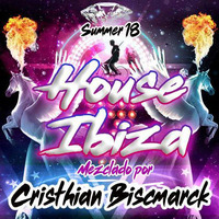 Crishian Biscmarck Full House Ibiza Party  (exclusive session for &quot;Noches de Discoteca w/ Hugo Ernesto&quot;) by Cristhian Biscmarck (Dj Cristiano)