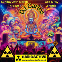Carlos on the mighty RA. Goa/Psy 24 3 24 by RadioActive FM Dance