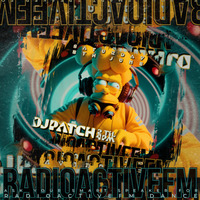 DjPatch-RadioactiveFM - 8th June 2024 - by RadioActive FM Dance