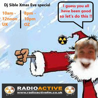 Dj Sible Off The Cuff Xmas Eve.....Piano House Classics......24.12.2020 by RadioActive FM Dance