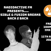 Fusion Breaks Back2Back With Dj Sible Sunday...11.4.21 by RadioActive FM Dance